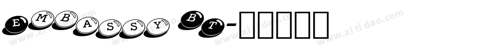 Embassy BT字体转换
